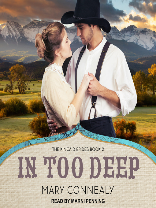 Title details for In Too Deep by Mary Connealy - Available